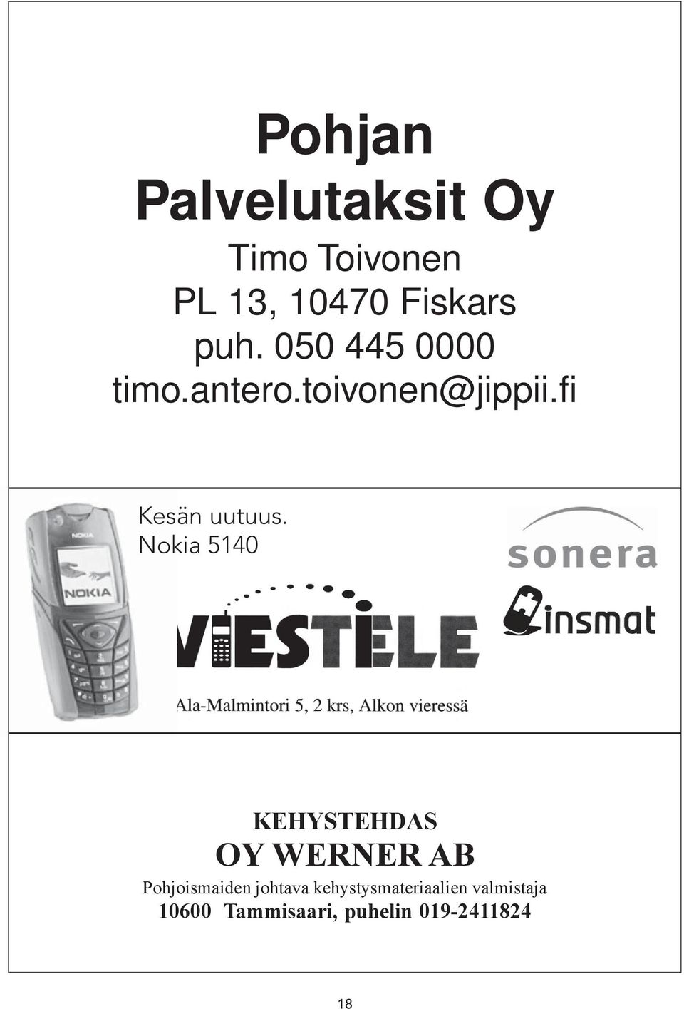 Nokia 5140 KEHYSTEHDAS OY WERNER AB Pohjoismaiden johtava