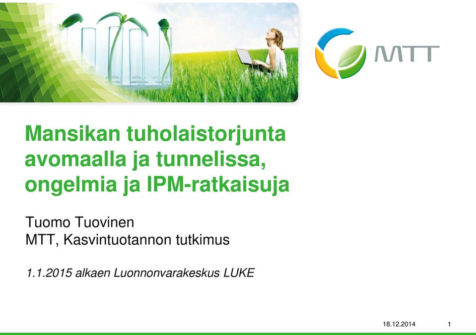 Tuomo Tuovinen MTT, Kasvintuotannon