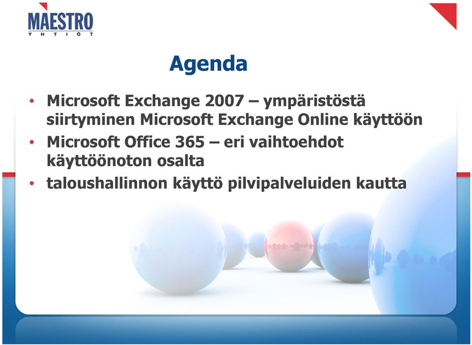 Microsoft Office 365 eri vaihtoehdot