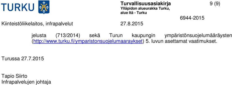 fi/ymparistonsuojelumaaraykset) 5.