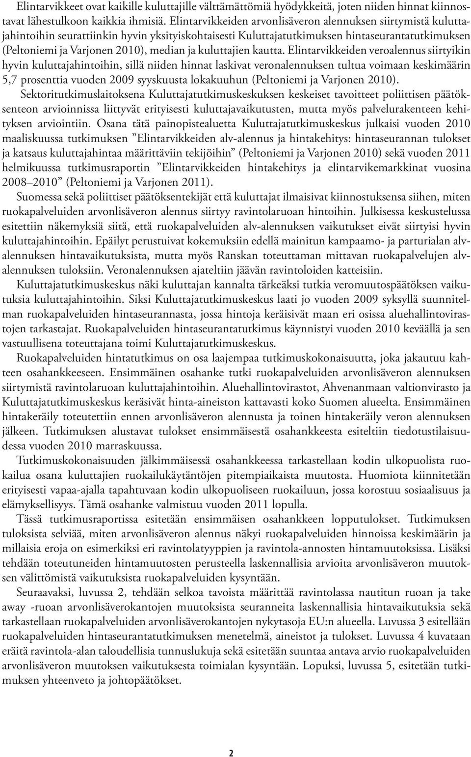 ja kuluttajien kautta.