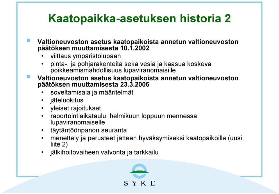 kaatopaikoista annetun valtioneuvoston päätöksen muuttamisesta 23.