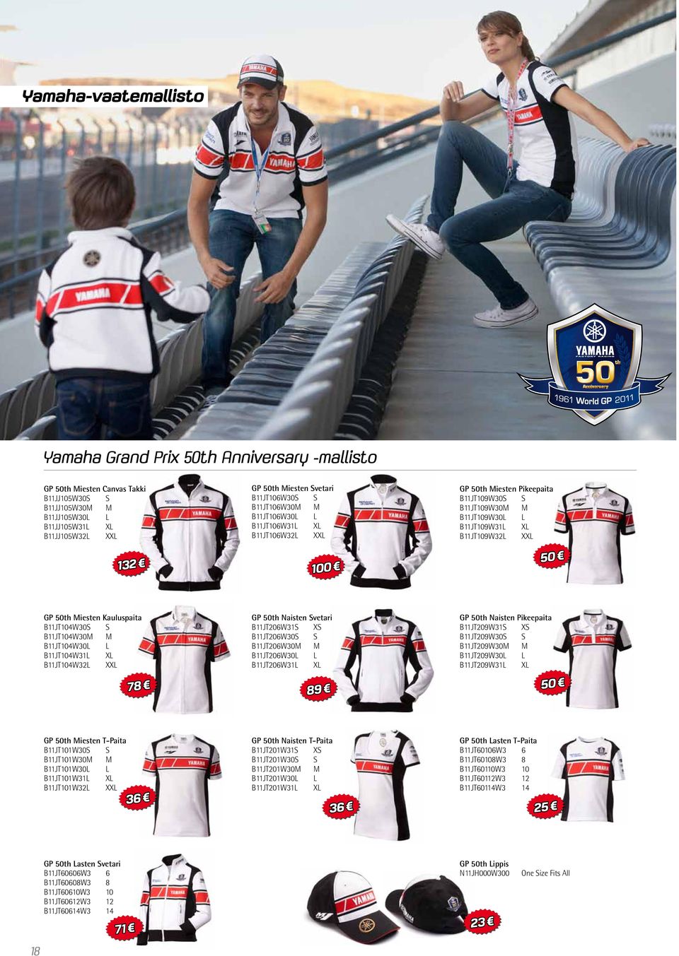GP 50th Miesten Kauluspaita B11JT104W30S S B11JT104W30M M B11JT104W30L L B11JT104W31L XL B11JT104W32L XXL 78 GP 50th Naisten Svetari B11JT206W31S XS B11JT206W30S S B11JT206W30M M B11JT206W30L L