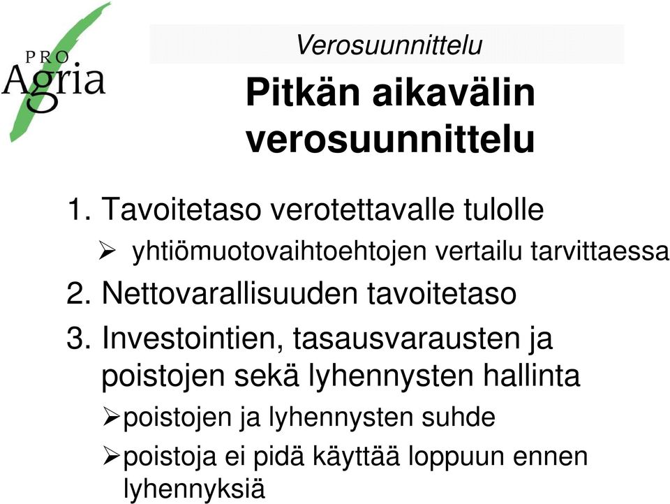 2. Nettovarallisuuden tavoitetaso 3.