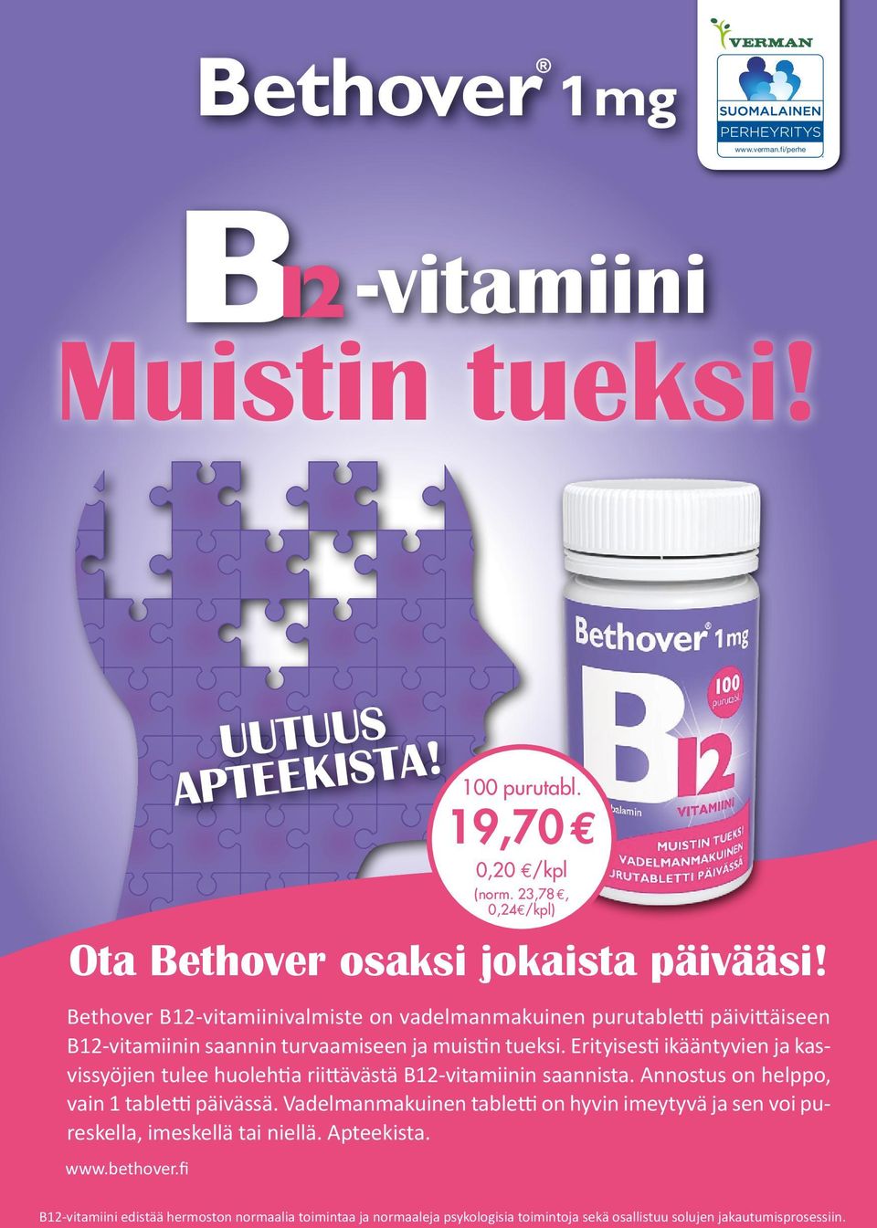 Bethover B12-vitamiinivalmiste on vadelmanmakuinen purutabletti päivittäiseen B12-vitamiinin saannin turvaamiseen ja muistin tueksi.