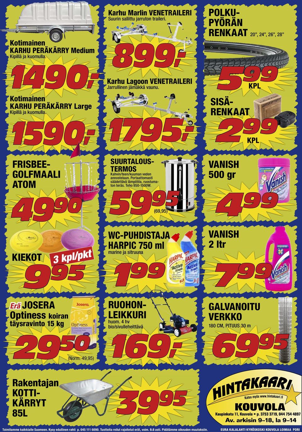 49,95) 169,- SUURTALOUS- TERMOS Kahvin/teen/kuuman veden annosteluun. Portaattomasti säädettävä lämpötila, ruostumaton teräs. Teho 950-1500W.
