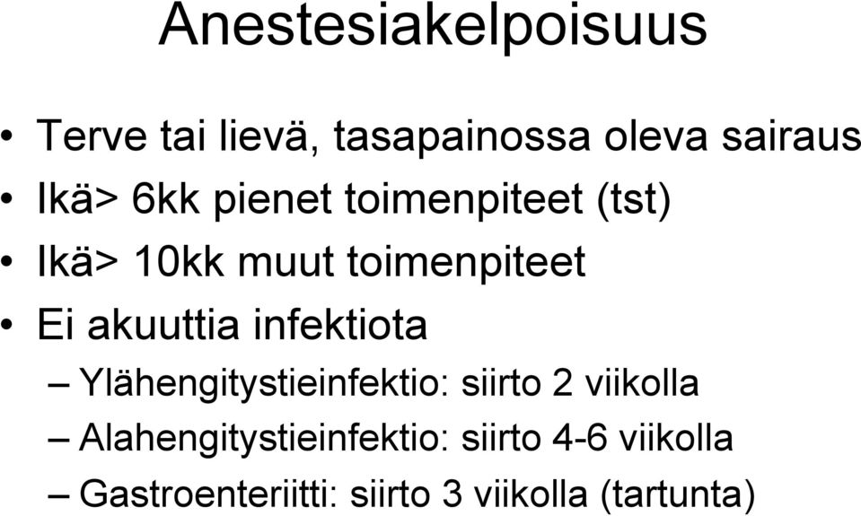 infektiota Ylähengitystieinfektio: siirto 2 viikolla