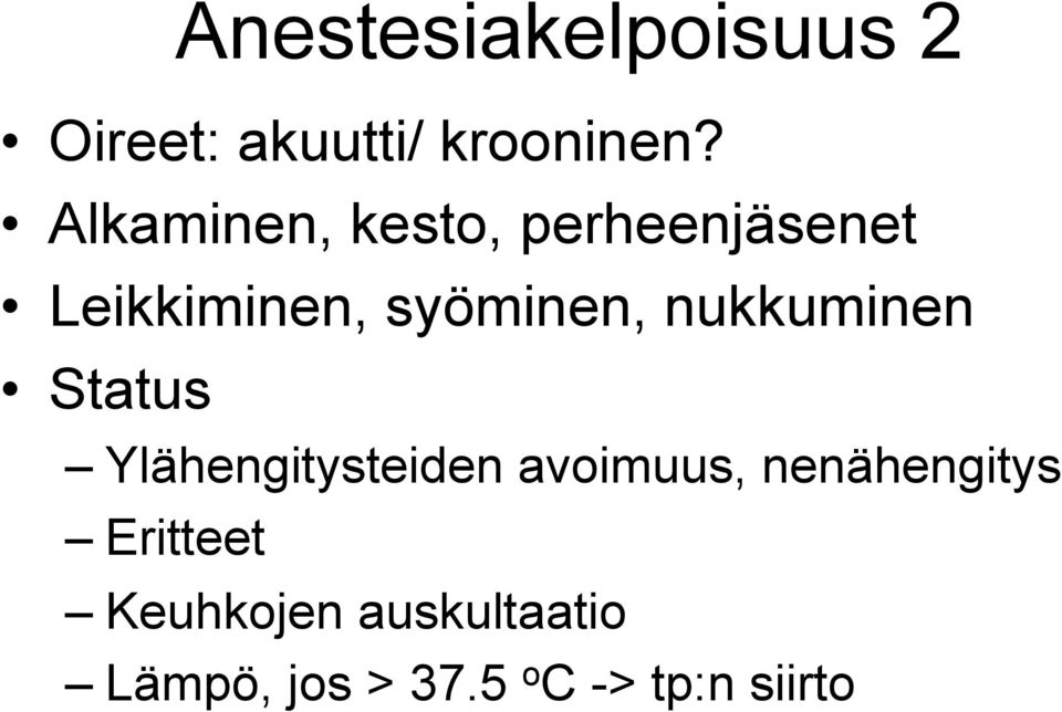 nukkuminen Status Ylähengitysteiden avoimuus, nenähengitys