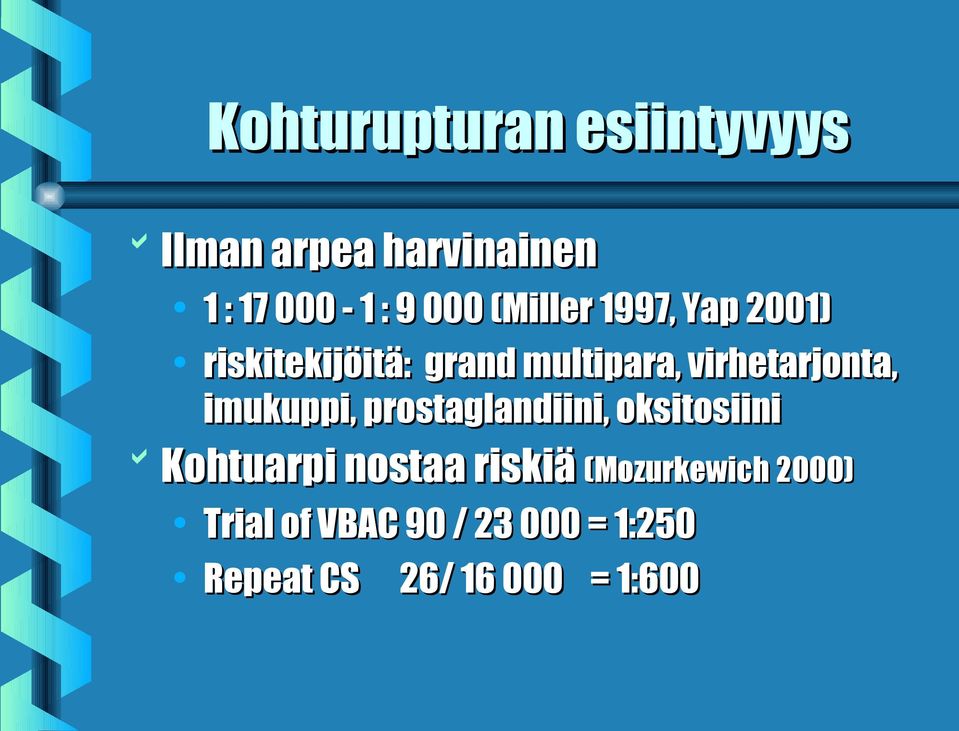 imukuppi, prostaglandiini, oksitosiini Kohtuarpi nostaa riskiä