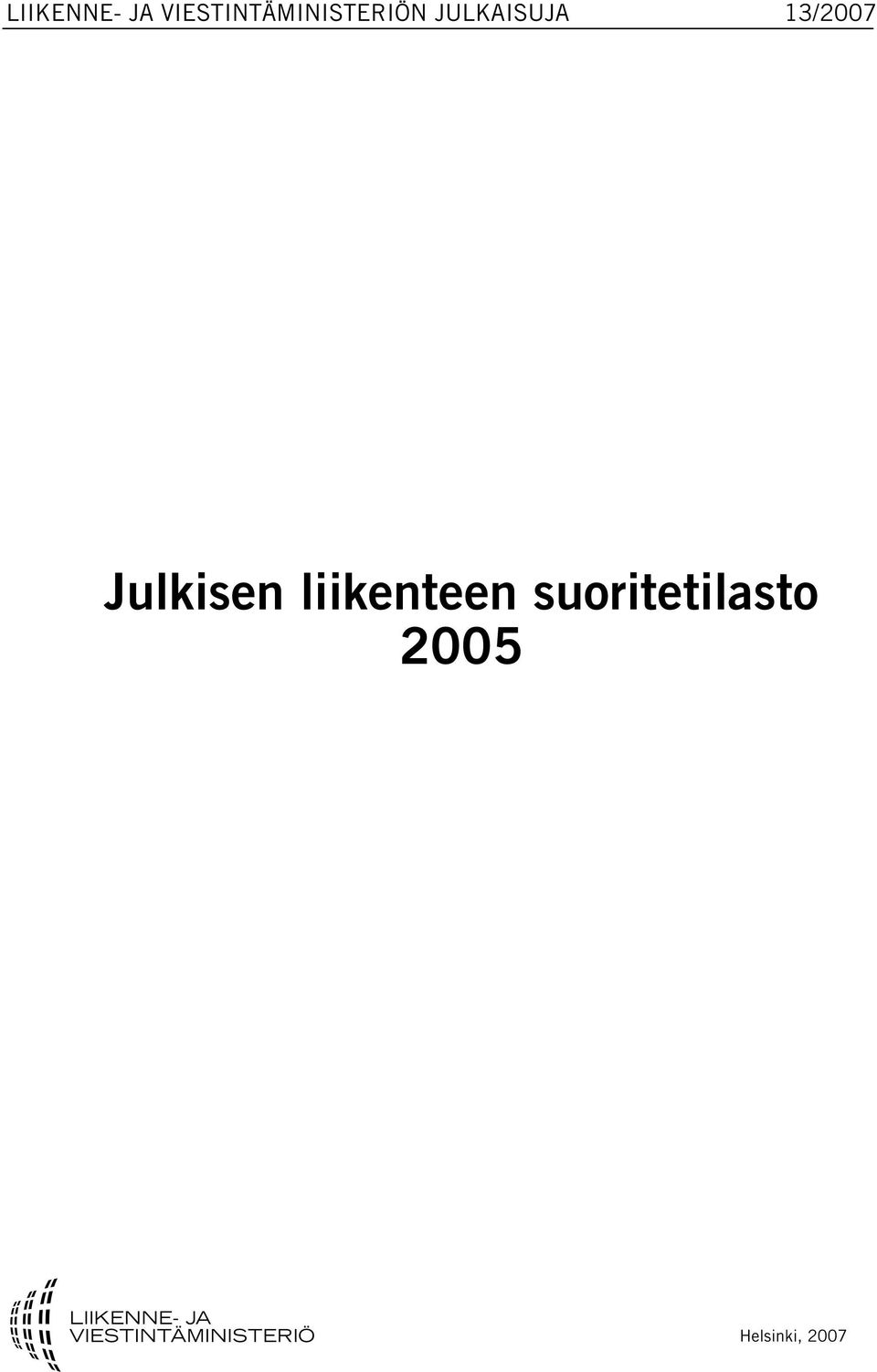 JULKAISUJA 13/2007