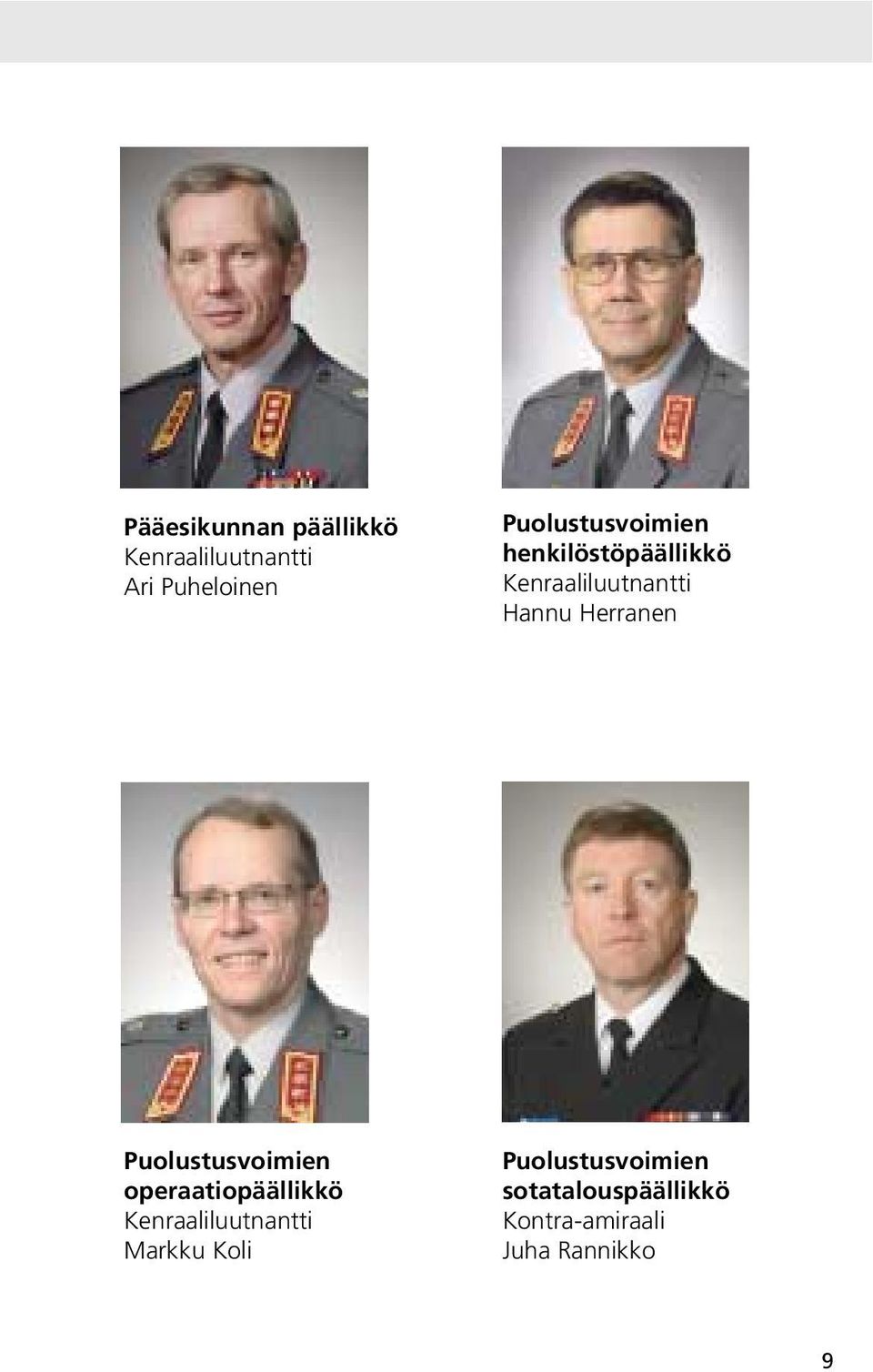 Herranen Puolustusvoimien operaatiopäällikkö Kenraaliluutnantti