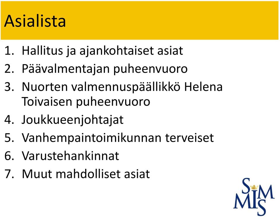 Nuorten valmennuspäällikkö Helena Toivaisen puheenvuoro 4.