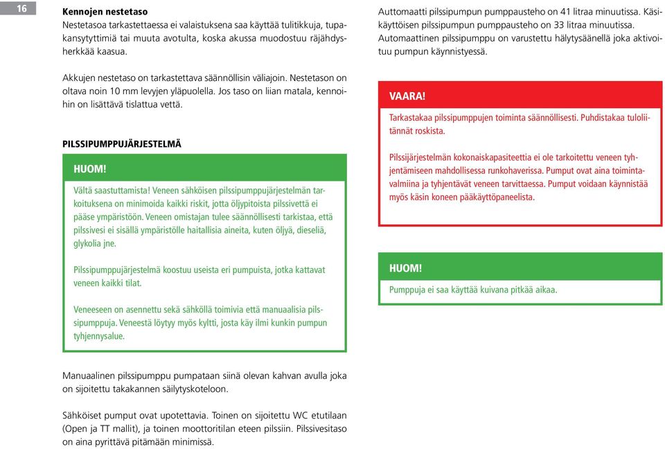 Jos kytkeä pilssipumppu Jon veneen
