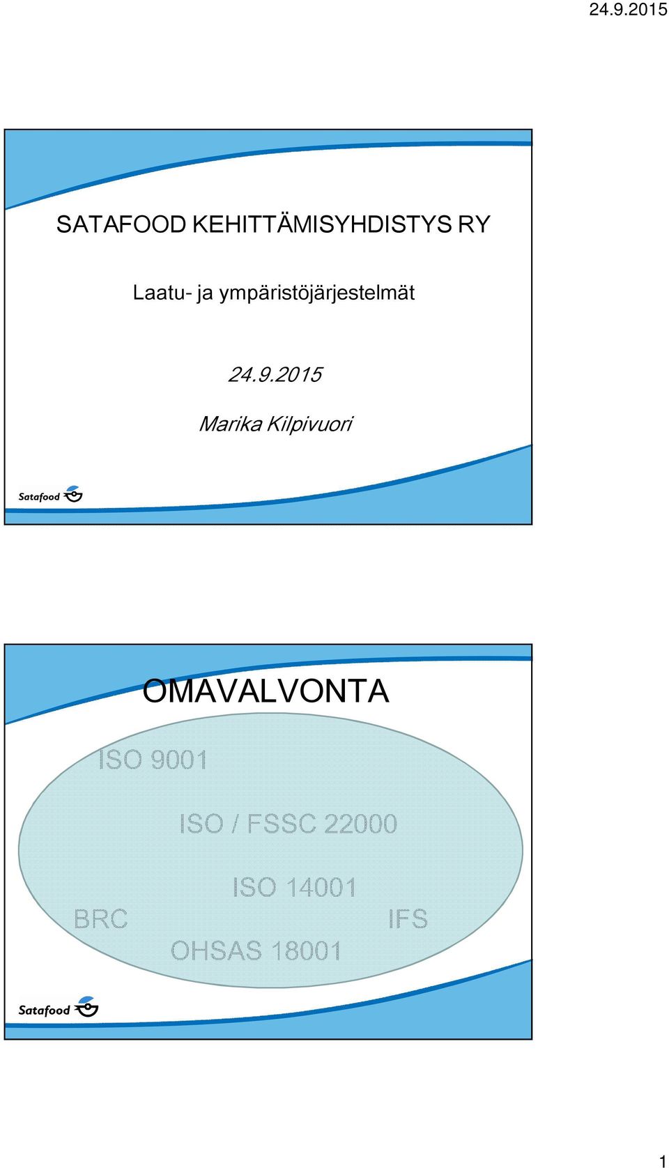 2015 Marika Kilpivuori OMAVALVONTA ISO