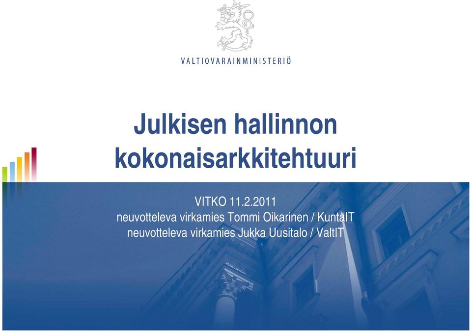 2011 neuvotteleva virkamies Tommi