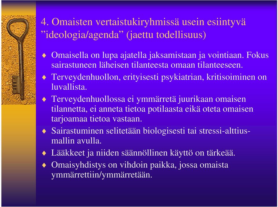 Terveydenhuollossa ei ymmärretä juurikaan omaisen tilannetta, ei anneta tietoa potilaasta eikä oteta omaisen tarjoamaa tietoa vastaan.