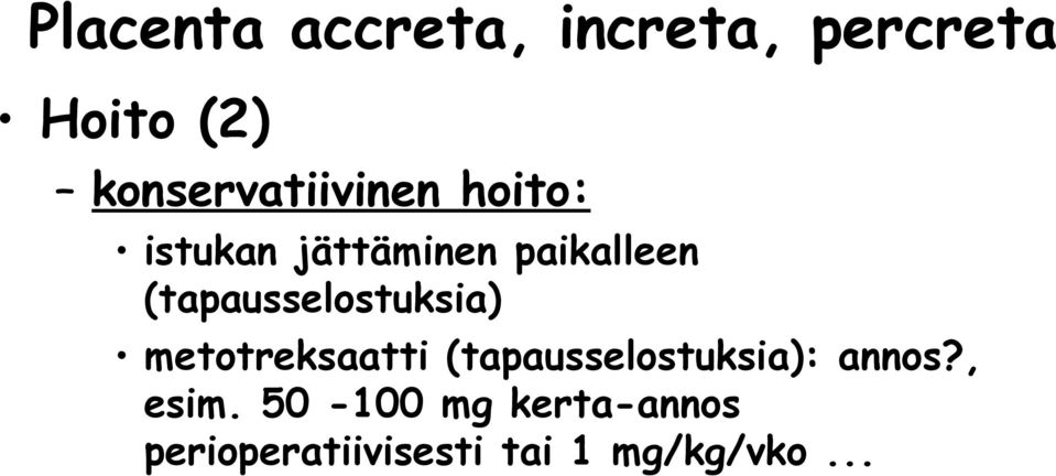 (tapausselostuksia) metotreksaatti (tapausselostuksia):