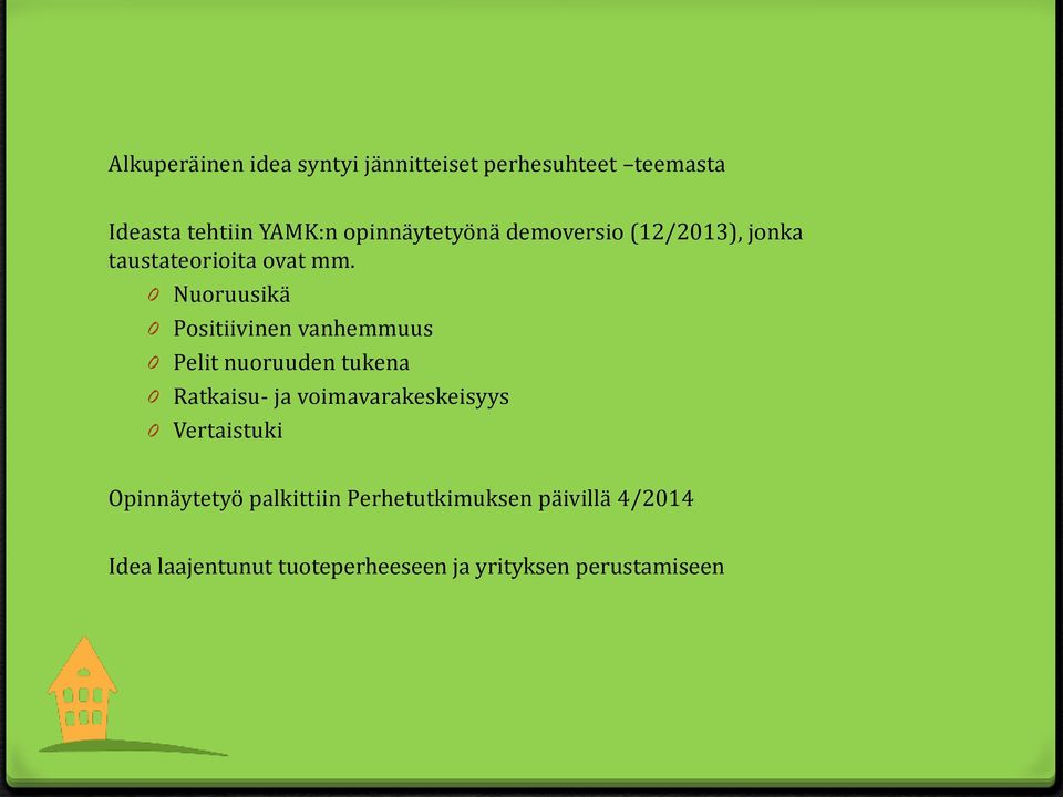 0 Nuoruusikä 0 Positiivinen vanhemmuus 0 Pelit nuoruuden tukena 0 Ratkaisu- ja