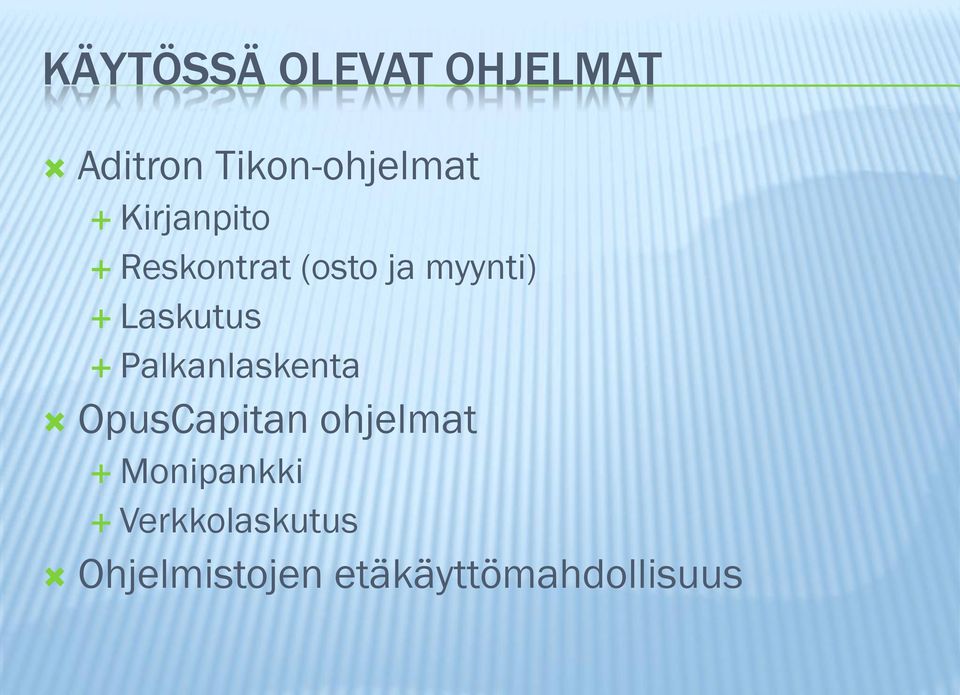 Palkanlaskenta OpusCapitan ohjelmat Monipankki