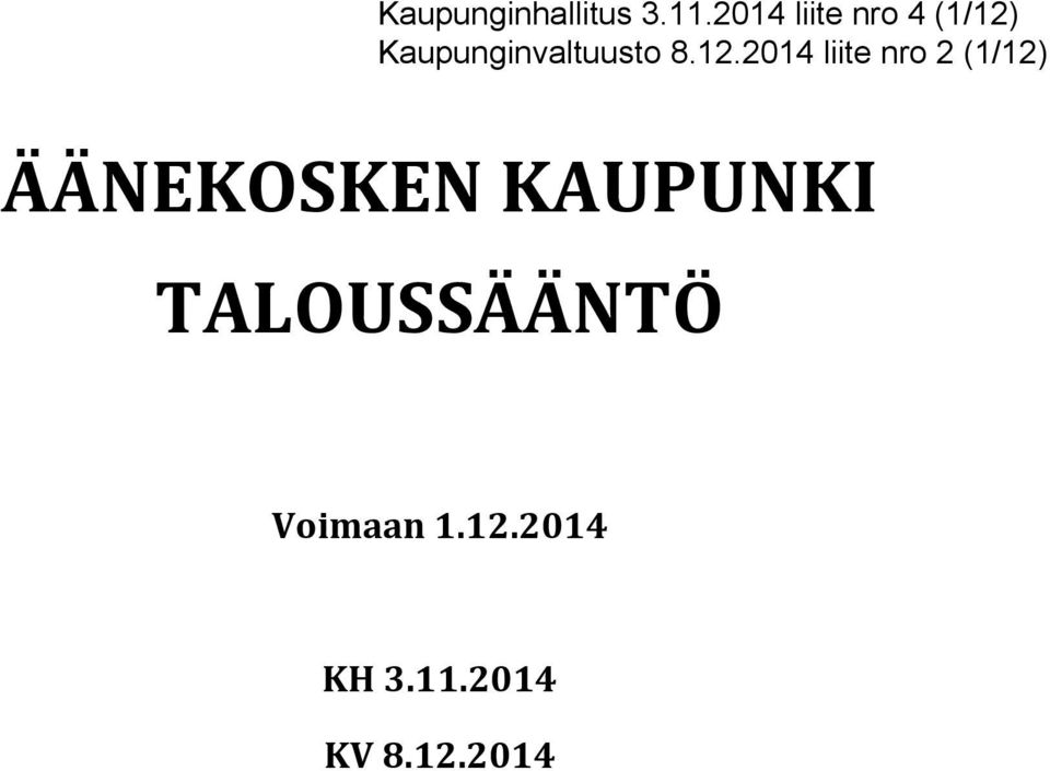 8.12.2014 liite nro 2 (1/12) ÄÄNEKOSKEN
