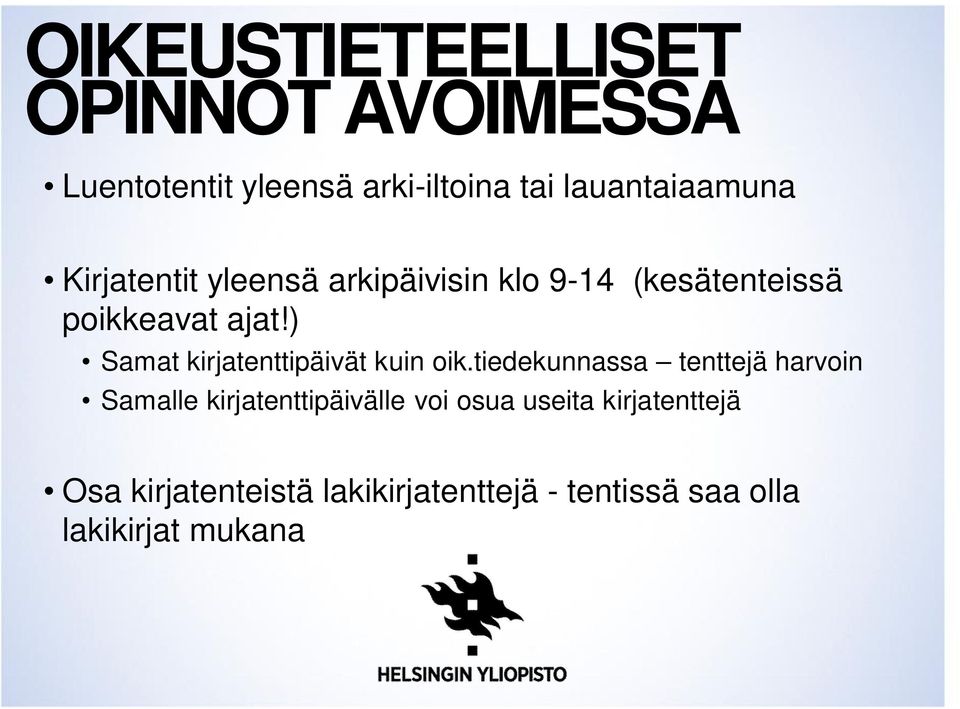 ) Samat kirjatenttipäivät kuin oik.