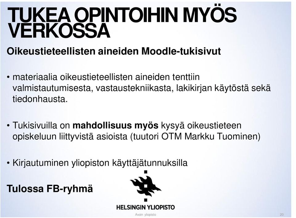 sekä tiedonhausta.