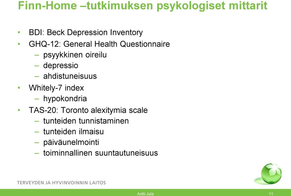 ahdistuneisuus Whitely-7 index hypokondria TAS-20: Toronto alexitymia scale