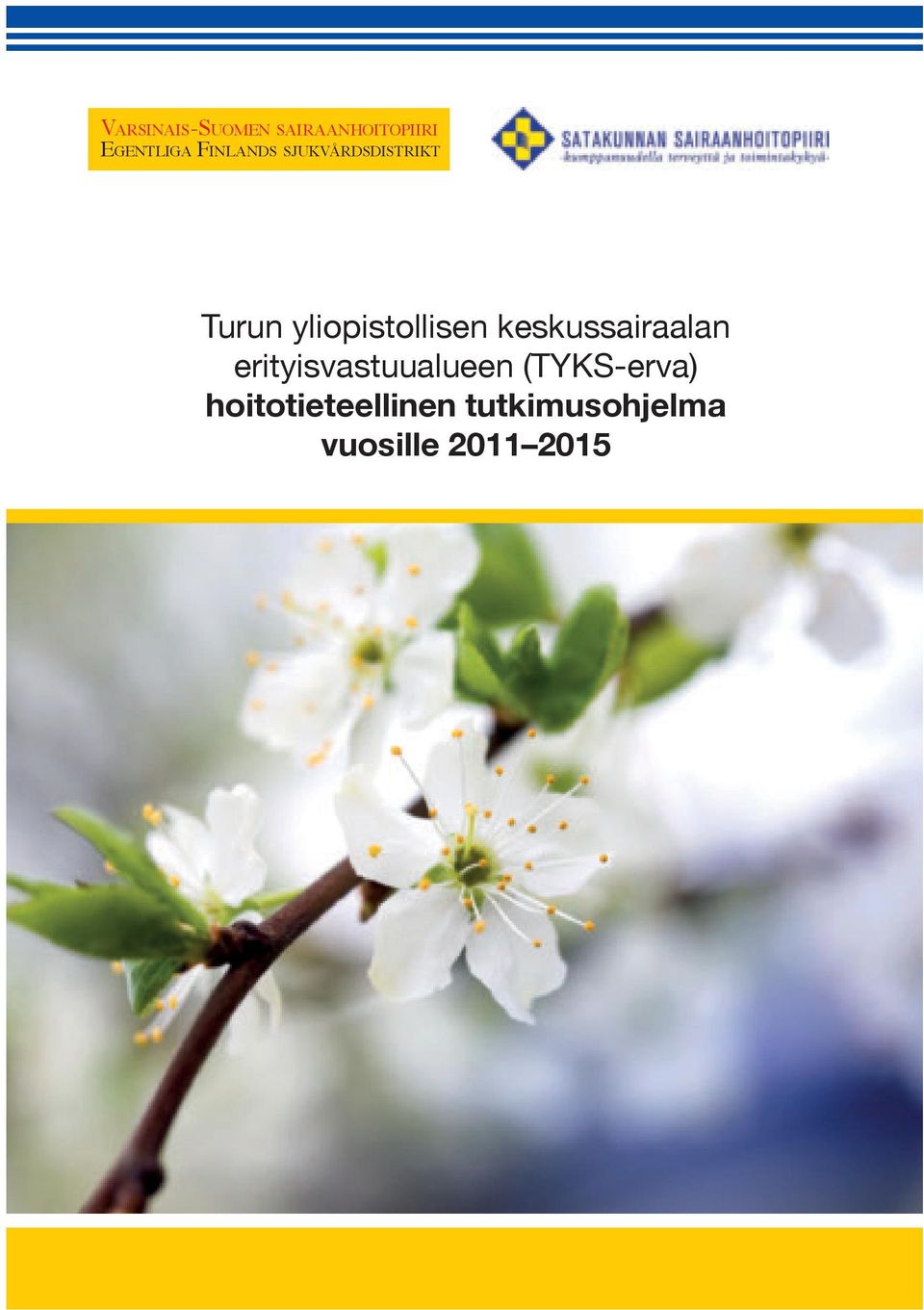 keskussairaalan erityisvastuualueen (TYKS-erva)