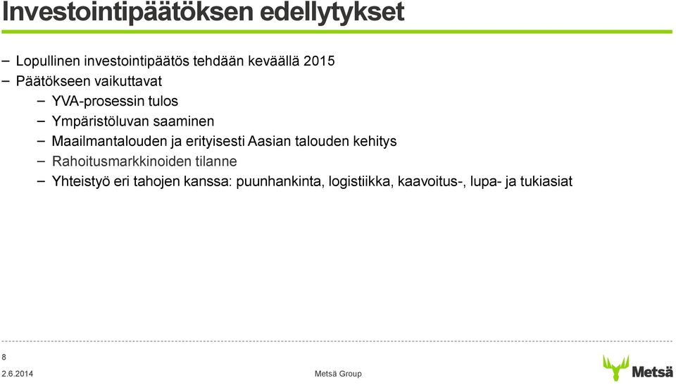 Maailmantalouden ja erityisesti Aasian talouden kehitys Rahoitusmarkkinoiden