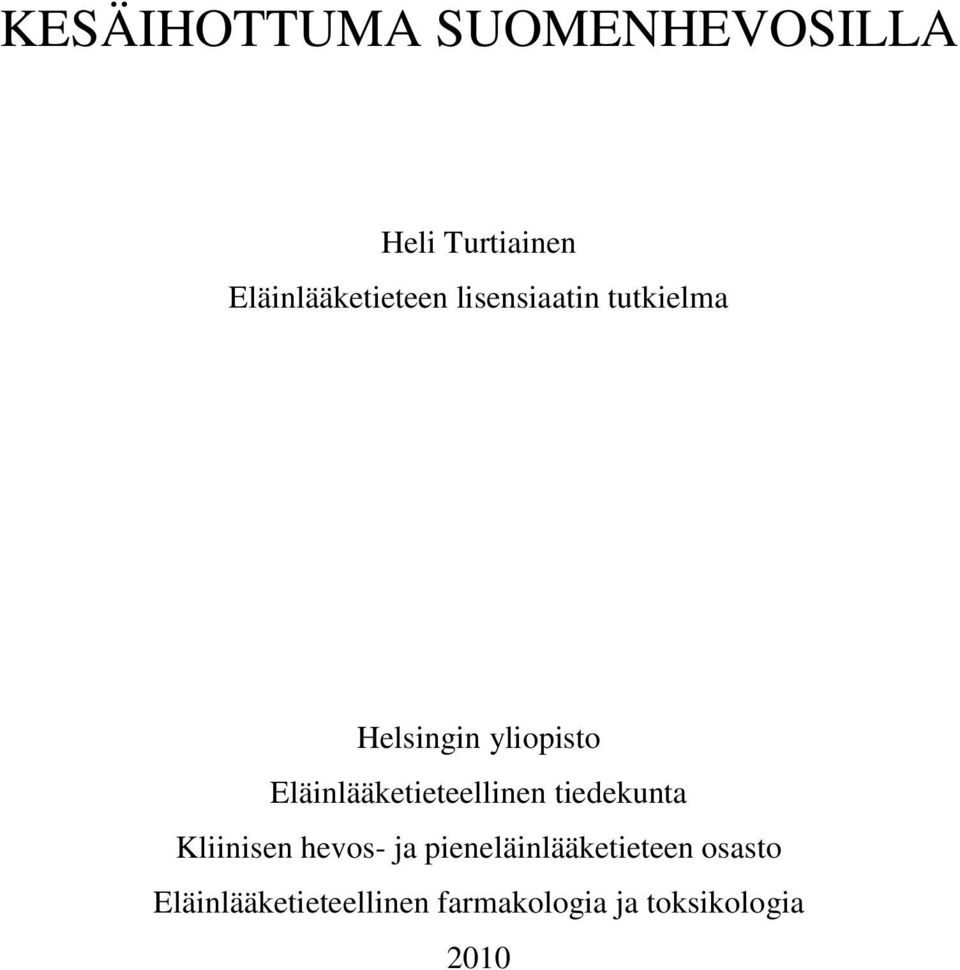 Eläinlääketieteellinen tiedekunta Kliinisen hevos- ja