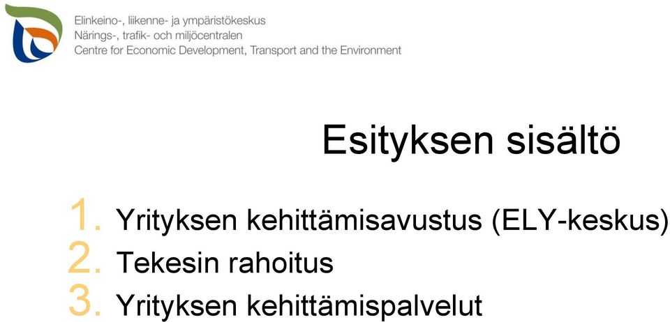 (ELY-keskus) 2.