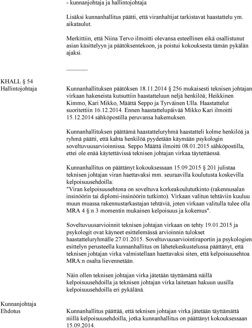 KHALL 54 Hallintojohtaja Kunnanhallituksen päätöksen 18.11.