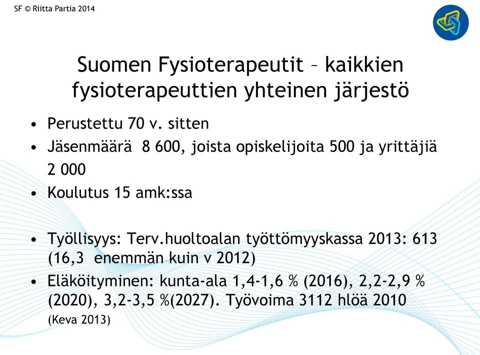 Työllisyys: Terv.