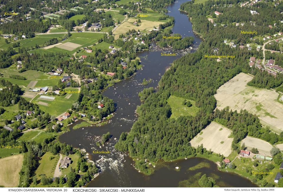 KYMIJOEN OSAYLEISKAAVA, VIISTOKUVA 20 Kotkan kaupunki,