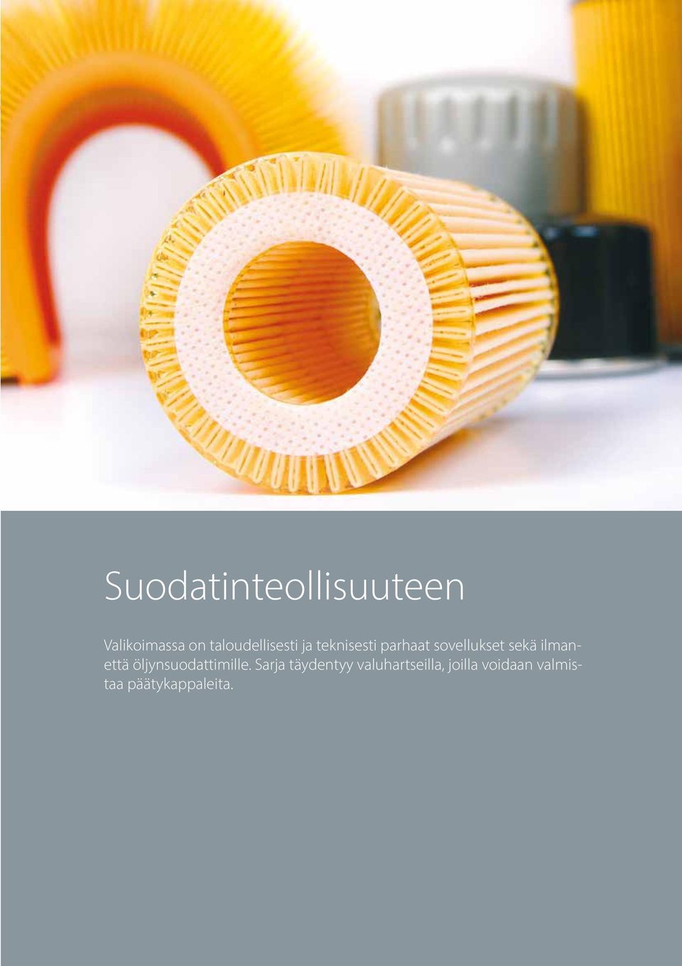 sovellukset sekä ilmanettä öljynsuodattimille.