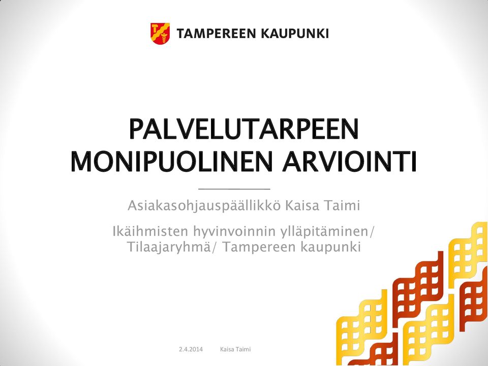 Kaisa Taimi Ikäihmisten hyvinvoinnin