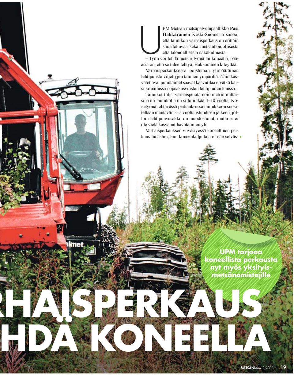 nyt myös yksityismetsän