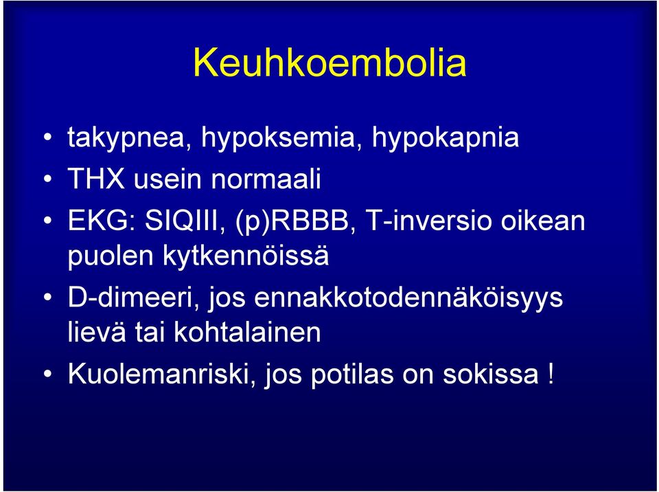 puolen kytkennöissä D-dimeeri, jos