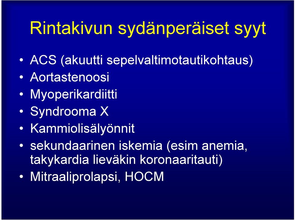 Myoperikardiitti Syndrooma X Kammiolisälyönnit