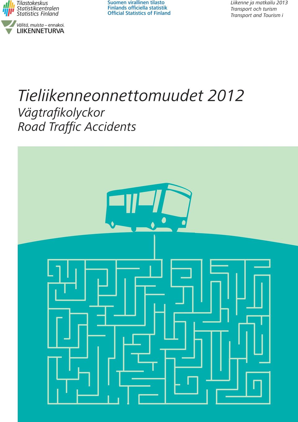 Accidents Liikenne ja matkailu