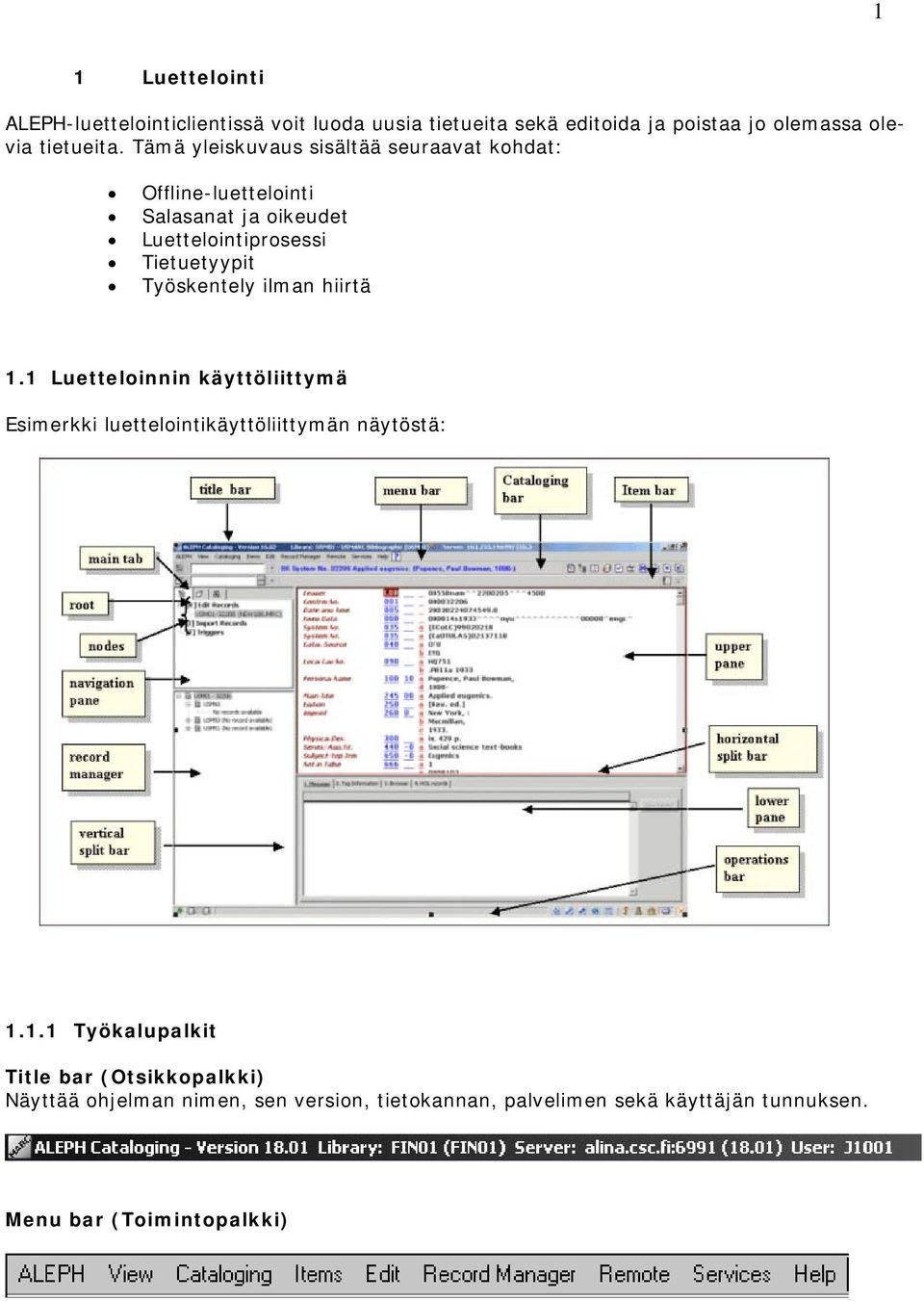 Työskentely ilman hiirtä 1.