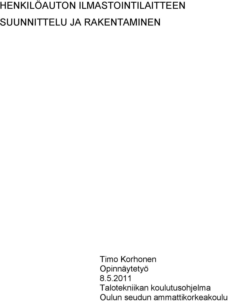 Korhonen Opinnäytetyö 8.5.