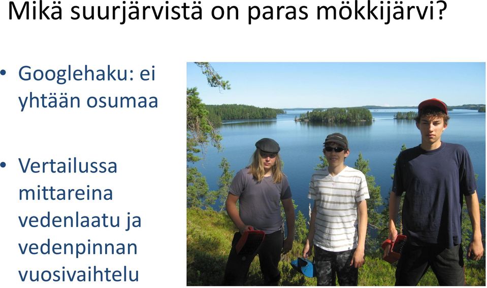 Googlehaku: ei yhtään osumaa