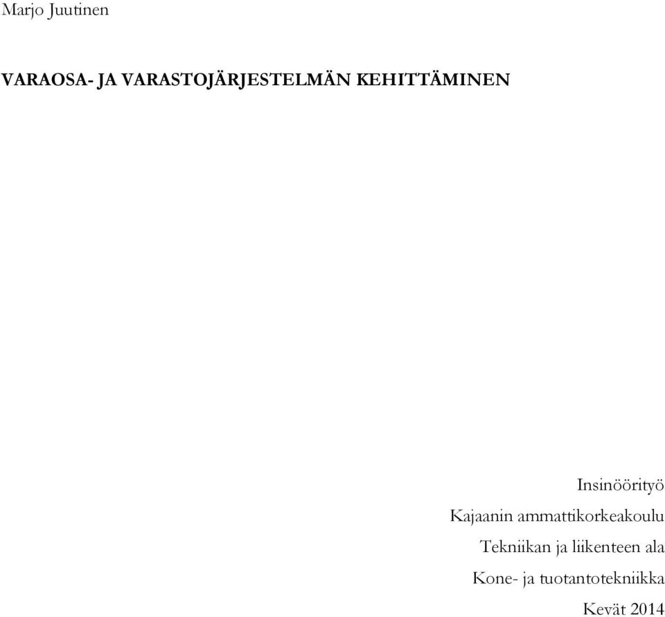 Insinöörityö Kajaanin ammattikorkeakoulu