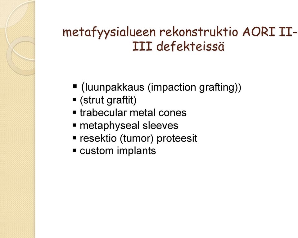 (strut graftit) trabecular metal cones