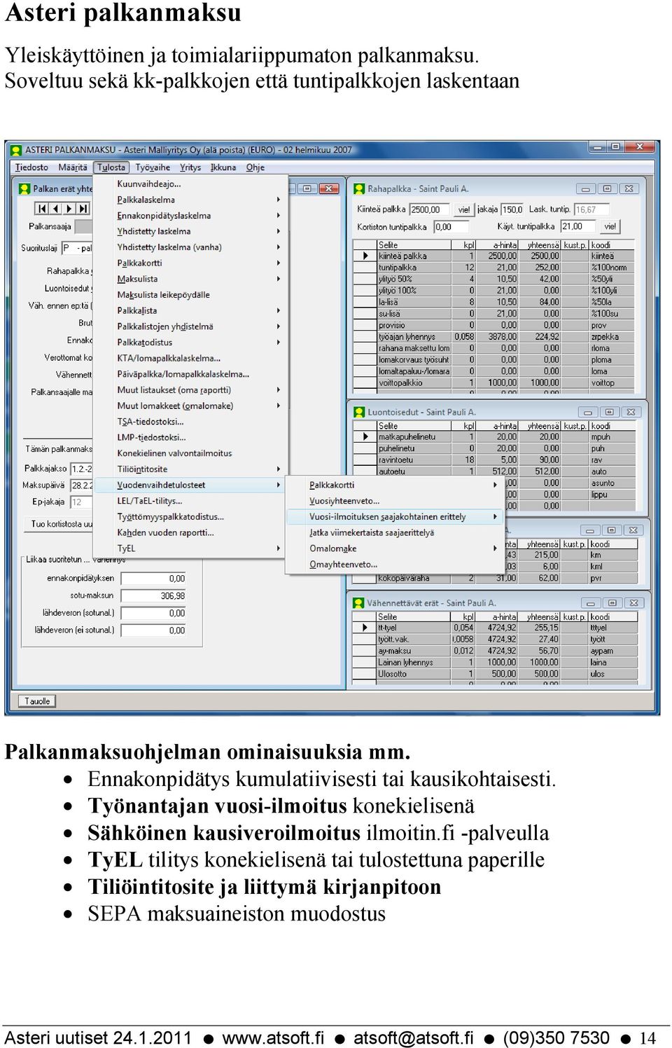 Ennakonpidätys kumulatiivisesti tai kausikohtaisesti.