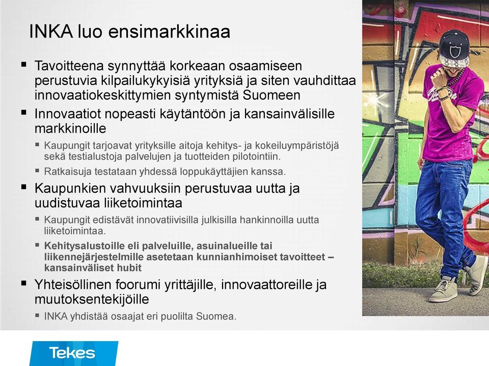 Ratkaisuja testataan yhdessä loppukäyttäjien kanssa.