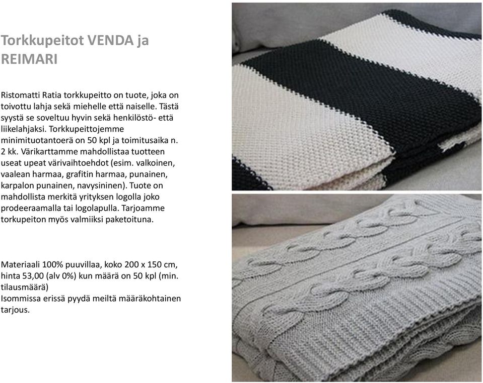 Värikarttamme mahdollistaa tuotteen useat upeat värivaihtoehdot (esim. valkoinen, vaalean harmaa, grafitin harmaa, punainen, karpalon punainen, navysininen).