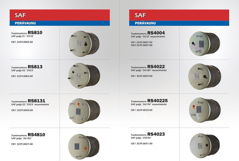 0003.00 RS4022 SAF palje 2618V muovimäntä OE1 3229.0029.