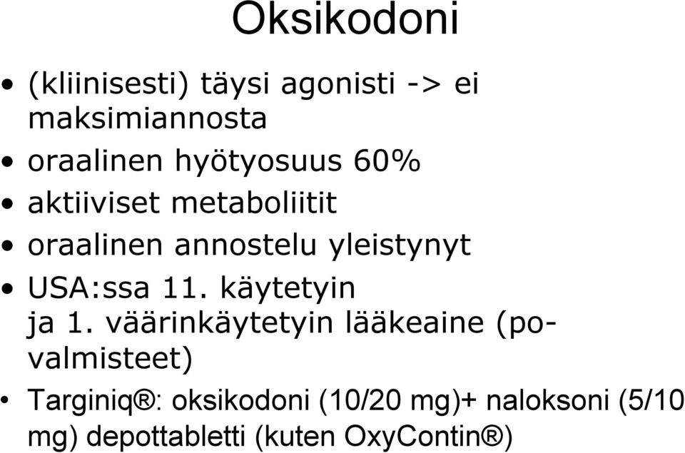 USA:ssa 11. käytetyin ja 1.